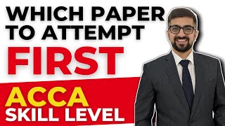 Which Exam You Should Give First in ACCA  ACCA Skill Level  Neeraj Arora [upl. by Sydney905]