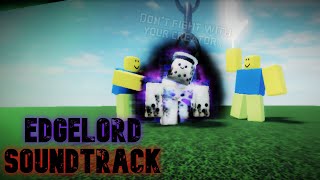 EDGELORD soundtrack  Slap Battles roblox [upl. by Riki]