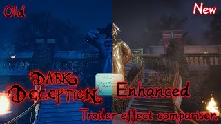 Enhanced trailer effect comparison  Dark Deception [upl. by Ecnarrat736]