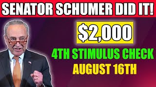 SENATOR SCHUMER DELIVERS 2000 4th Stimulus Checks Arriving August 16th – Low Income SSDI [upl. by Vena]