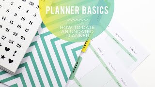 Planner Basics  How to DATE an UNDATED Happy Planner® [upl. by Afital]