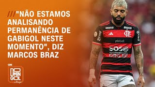 quotNão estamos analisando permanência de Gabigol neste momentoquot diz Marcos Braz  Domingol [upl. by Carmelle715]