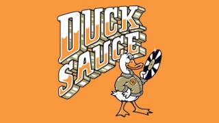 Duck Sauce  aNYway Extended Mix [upl. by Johnnie]