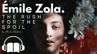 Audiobook  The Rush for the Spoil by Émile Zola  Chapter 1 [upl. by Bary526]