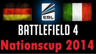 BF4 ESL Nationscup 2014 Playoffs  Italy vs Germany  Dawnbreaker  Quarterfinals [upl. by Auqeenahs]