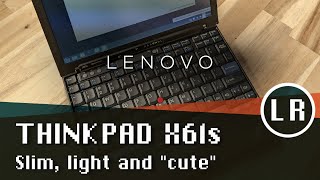 Lenovo ThinkPad X61s Slim light and quotcutequot [upl. by Ahsenyt]