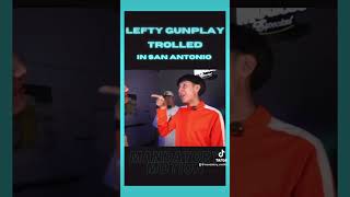 Lefty Gunplay trolled in San Antonio [upl. by Acinod]