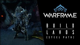 Warframe  Build Steel Path LavosElemental Warden [upl. by Anairol499]