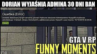 GTA V RPDORIAN WYJAŚNIA ADMINA 30 DNI BANKONTYNUACJA AKCJI JOKERAFAIL RPBUG GRYOŚWIADCZYNYFM [upl. by Taite937]