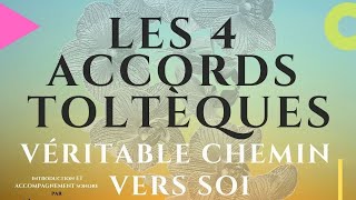 Les 4 accords toltèques  Conférence [upl. by Lasky]