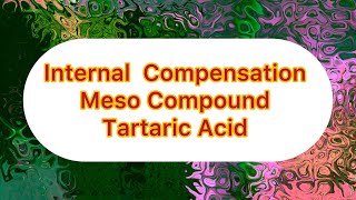 Meso Compound  Internal Compensation  Tartaric Acid swarnchemistryclasses9734 [upl. by Amuwkuhc788]