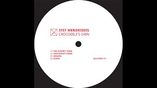 Stef Mendesidis  The Suspect Zone VAULTREC001 [upl. by Munshi]