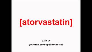 Pronounce Atorvastatin  SpeakMedical [upl. by Odnamla]