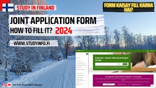 How To Fill Joint Application Form For Finnish Universities  2024  Study In Finland [upl. by Tecla]