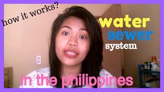 WATER amp SEWER how it works in the Philippines  how its done  Helmz Jordan [upl. by Aihsaei198]