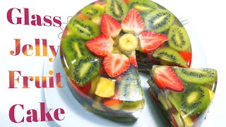 Glass Cake  Jelly Fruit Cake  Fruit Cake recipe  Agar Agar Fruit jelly  Glass Jelly Fruit Cake [upl. by Suravart923]