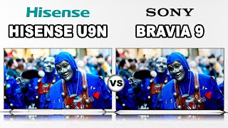 Hisense U9N vs Best miniLED TV Bravia 9  Which TV is better Sony or Hisense [upl. by Danczyk679]