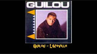 Guilou Libreville [upl. by Esej]