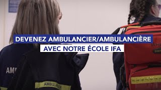 Devenez AmbulancierAmbulancière avec notre école IFA [upl. by Pacificas]