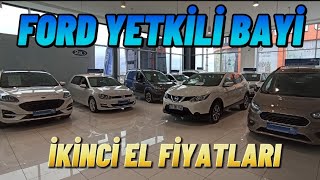 FORD YETKİLİ BAYİ  İKİNCİ EL ARABA FİYATLARI  23 KASIM 2023 [upl. by Petr]