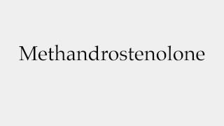 How to Pronounce Methandrostenolone [upl. by Eahc178]