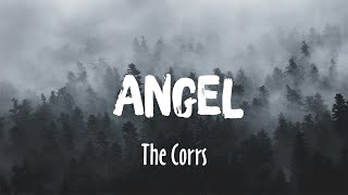 Angel  The Corrs Lyrics [upl. by Rivers]