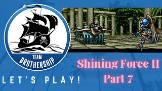 Team Brothership  Lets Play Shining Force II  Part 7 [upl. by Wileen]