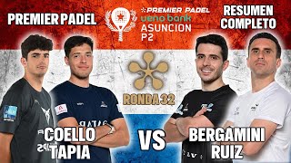 ASUNCION PREMIER PADEL P2 Coello y Tapia vs Bergamini y Ruiz  Resumen Completo [upl. by Low]