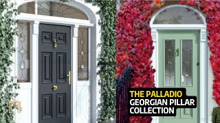 THE PALLADIO GEORGIAN PILLAR COLLECTION  DOORS [upl. by Akital]