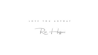 Ric Hassani  Love You Anyway [upl. by Ainadi]