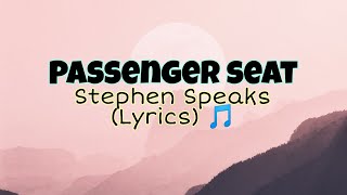 Passenger seatStephen Speaks Lyrics 🎵 [upl. by Kopple]