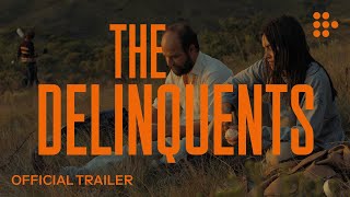 THE DELINQUENTS  Official Trailer  Now Streaming [upl. by Eednil63]