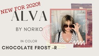 ALVA  Noriko  NEW FOR 2020 ColorChocolate FrostR outsideinside viewing amp Styling Wig Review [upl. by Henrie]