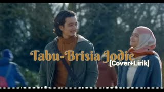 TabuBrisia Jodie  OST Film Merindu Cahaya De Amstel  Cover  Lirik [upl. by Shenan]