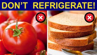 DO NOT Refrigerate These Foods  And WHY you should NOT [upl. by Pich595]