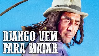 Django Vem Para Matar  Faroeste  Filme Completo em Português [upl. by Lihp352]