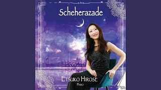 Symphonic Suite « Scheherazade » Op35 The Sea and Sinbad’s Ship Arr for piano by Etsuko [upl. by Mccahill879]