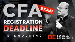 CFA Exam Registration Deadline  Register only if you are prepared or will be prepared [upl. by Ulu737]