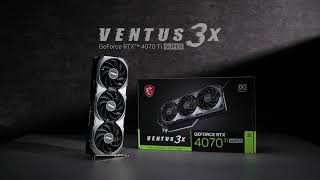 GeForce RTX™ 4070 Ti SUPER VENTUS 3X  Unboxing  MSI [upl. by Yborian]