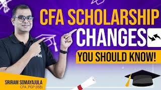 CFA Scholarship CHANGES  Level 12 amp 3  Sriram Somayajula [upl. by Fee]