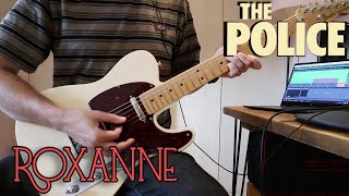 The Police  Roxanne Guitar Cover [upl. by Martelle]