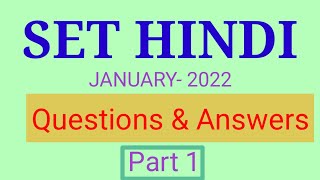 SET HINDI SOLVED QUESTION PAPER JAN 2022  Part 1 [upl. by Joanna]