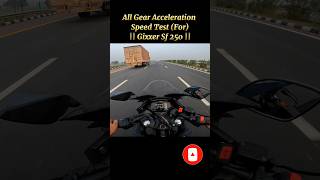 All Gear Acceleration Speed Test For Gixxer Sf 250 shorts short ytshorts viral topspeed [upl. by Anileba]