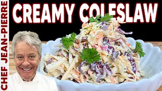 Perfect Creamy Coleslaw  Chef JeanPierre [upl. by Lohse]