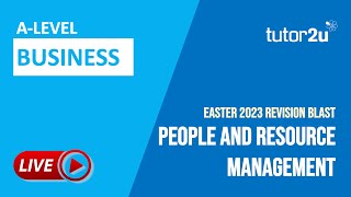 Easter 2023 ALevel Business Revision  People amp Resource Management [upl. by Virgina]