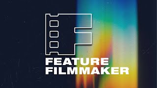 Feature Filmmaker An Independent Filmmaking Course [upl. by Yael]