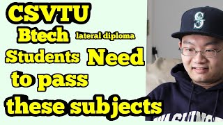 CSVTU BTECH lateralentrylateral diplomastudents need to pass these subjects In Hindi [upl. by Broadbent404]