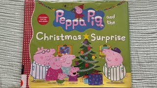 Peppa Pig and the Christmas Surprise Read Aloud Storytime Peppa Pig [upl. by Wertheimer]