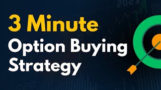 3 Minute Option Buying Strategy  Options Trading Strategy for Intraday [upl. by Holihs841]