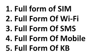 Full Form Of SIMFull Form Of SMSFull Form Of ROMFull Form Of RAMFull Form Of Mobile [upl. by Rourke]